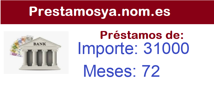 Prestamos de 31000